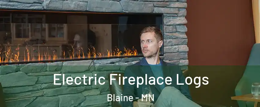  Electric Fireplace Logs Blaine - MN